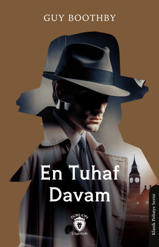 En Tuhaf Davam | Guy Boothby | Dorlion Yayınevi