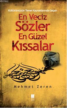 En Veciz Sözler En Güzel Kıssalar | Mehmet Zeren | Bilge Kültür Sanat