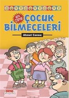 En Zıpır Çocuk Bilmeceleri | Ahmet Cansız | Okuryazar Yayınevi