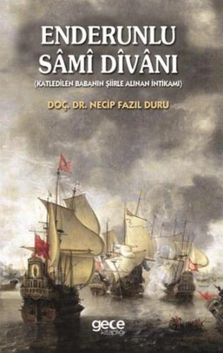 Enderunlu Sami Divanı; Katledilen Babanın Şiirle Alınan İntikamı | Nec