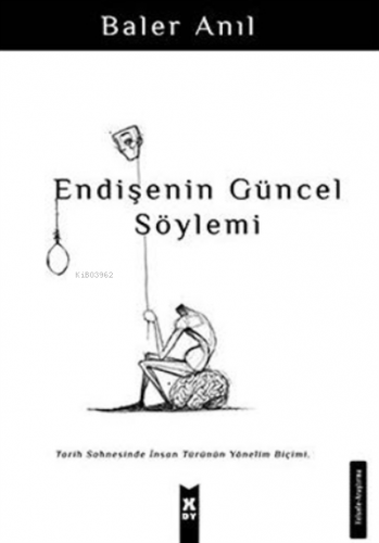 Endişenin Güncel Söylemi | Baler Anıl | X10 Kitap