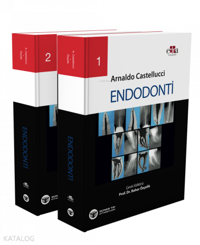 Endodonti 1-2 | Arnaldo Castellucci | Güneş Tıp Kitabevi