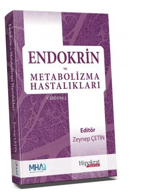 Endokrin ve Metabolizma Hastalıkları | Zeynep Çetin | Hipokrat Kitabev