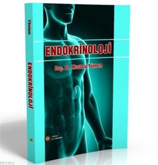 Endokrinoloji | Mustafa Yöntem | İstanbul Tıp Kitabevi