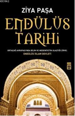 Endülüs Tarihi | Ziya Paşa | Timaş Tarih