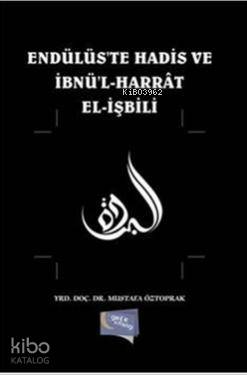 Endülüste Hadis ve İbnül Harrat Elişbili | Mustafa Öztoprak | Gece Kit