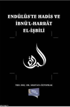 Endülüste Hadis ve İbnül Harrat Elişbili | Mustafa Öztoprak | Gece Kit