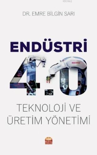 Endüstri 4.0 - Teknoloji ve Üretim Yönetimi | Emre Bilgin Sarı | Nobel