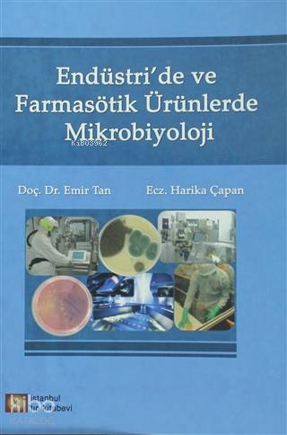 Endüstri 'de ve Farmasötik Ürünlerde Mikrobiyoloji | Harika Çapan | İs