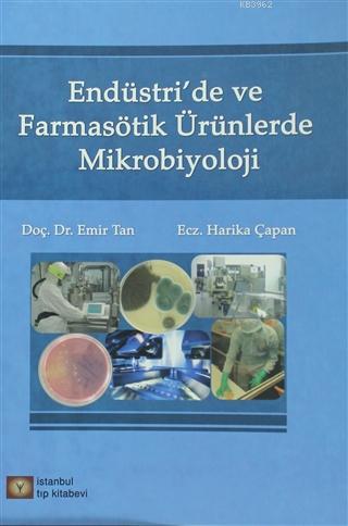 Endüstri 'de ve Farmasötik Ürünlerde Mikrobiyoloji | Harika Çapan | İs