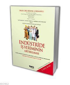 Endüstride İş Veriminin Artırılması | Kemal Çakmaklı | Çelik Yayınevi