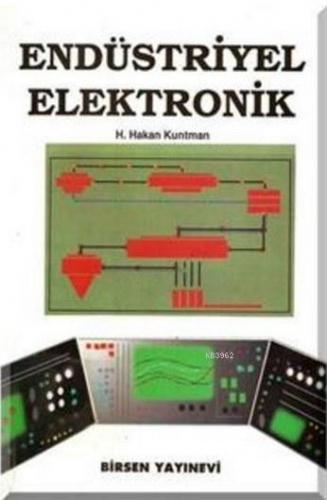 Endüstriyel Elektronik | H. Hakan Kuntman | Birsen Yayınevi