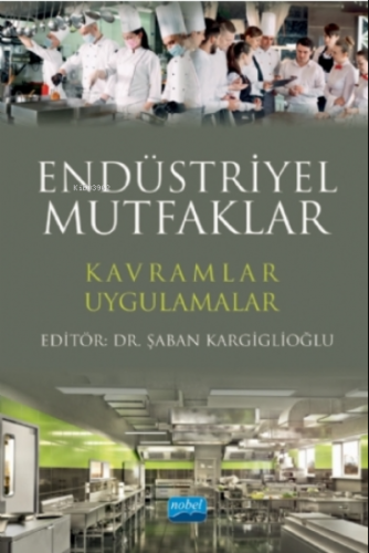 Endüstriyel Mutfaklar Kavramlar - Uygulamalar | Şaban Kargiglioğlu | N