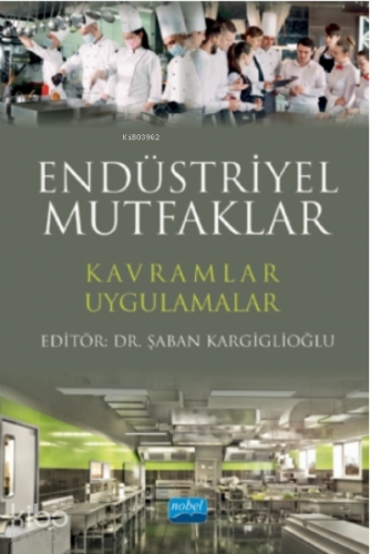 Endüstriyel Mutfaklar Kavramlar - Uygulamalar | Şaban Kargiglioğlu | N