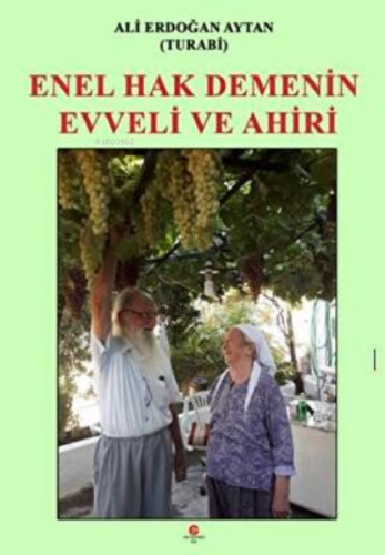 Enel Hak Demenin Evveli Ve Ahiri | Ali Erdoğan Aytan | Can Yayınları (