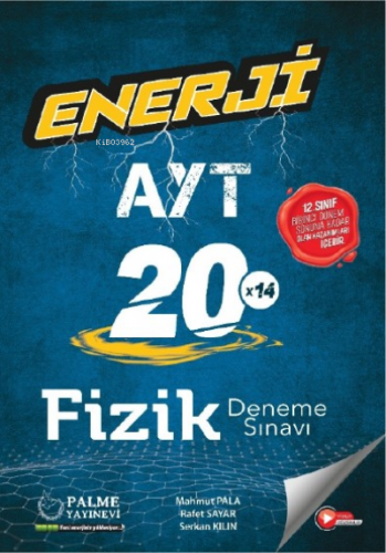 Enerji Ayt Fizik 20 Deneme Sınavı (12.Sınıf 1.Dönem Konularını İçerir.