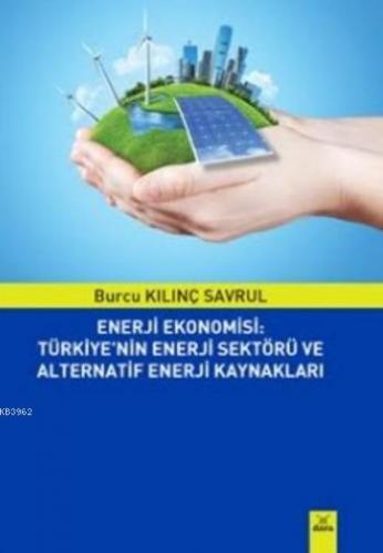 Enerji Ekonomisi | Burcu Kılınç Savrul | Dora Yayıncılık