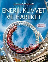 Enerji, Kuvvet ve Hareket | Alastair Smith | İletişim Yayınları