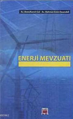 Enerji Mevzuatı | Abdülhamit Gül | Elips Kitap