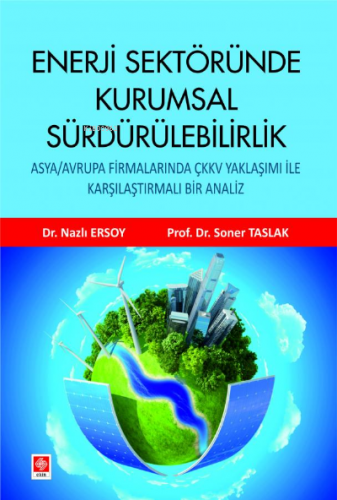 Enerji Sektöründe Kurumsal Sürdürülebilirlik | Soner Taslak | Ekin Kit