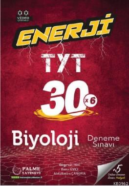 Enerji TYT Biyoloji 30 Deneme Sınavı | Bilgehan Peri | Palme Yayınevi