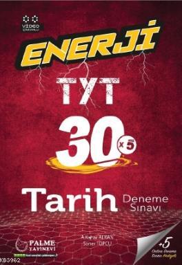 Enerji TYT Tarih 30 Deneme Sınavı | Soner Topçu | Palme Yayınevi