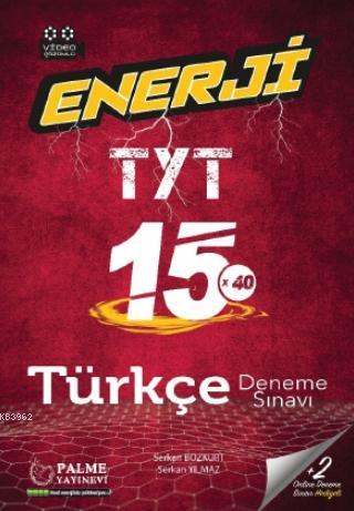 Enerji TYT Türkçe 15 Deneme Sınavı | Serkan Bozkurt | Palme Yayınevi