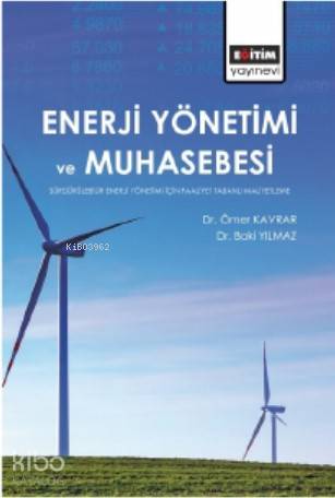 Enerji Yönetimi ve Muhasebesi | Baki Yılmaz | Eğitim Yayınevi - Ders K