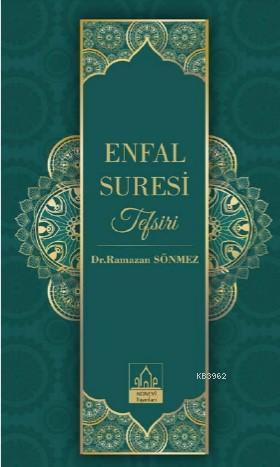 Enfal Suresi Tefsiri (Ciltli) | Ramazan Sönmez | Konevi Yayınları