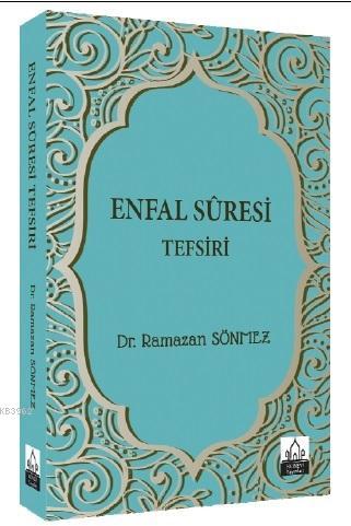 Enfal Suresi Tefsiri | Ramazan Sönmez | Konevi Yayınları