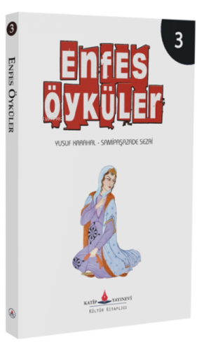 Enfes Öyküler – 3 | Samipaşazade Sezai | Katip Yayınevi