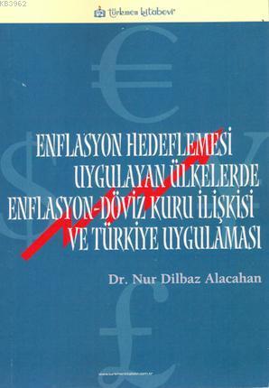 Enflasyon Hedeflemesi Uygulayan Ülkelerde Enflasyon-Döviz Kuru İlişkis