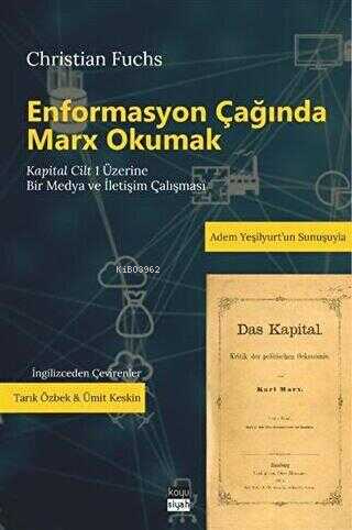 Enformasyon Çağında Marx Okumak | Christian Fuchs | Koyu Siyah Kitap