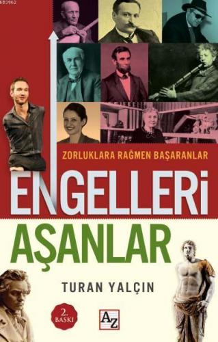 Engelleri Aşanlar; Zorluklara Rağmen Başaranlar | Turan Yalçın | Az Ki