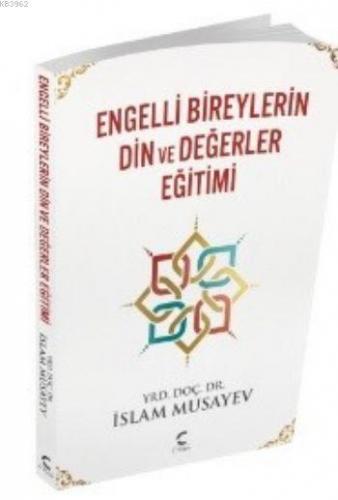 Engelli Bireylerin Din ve Değerler Eğitimi | İslam Musayev | C Planı Y