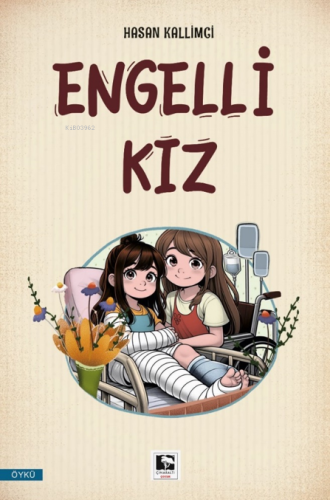 Engelli Kız | Hasan Kallimci | Çınaraltı Yayın Dağıtım