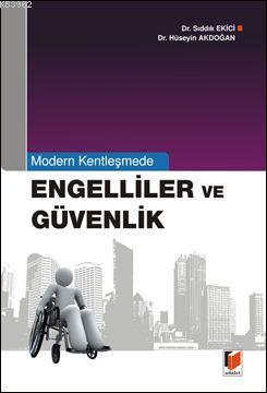 Engelliler ve Güvenlik | Hüseyin Akdoğan | Adalet Yayınevi