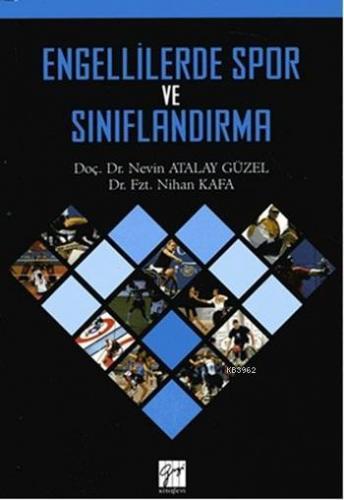 Engellilerde Spor ve Sınıflandırma | Nevin Atalay Güzel | Gazi Kitabev