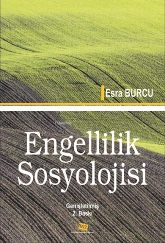 Engelli̇li̇k Sosyoloji̇si̇ | Esra Burcu | Anı Yayıncılık