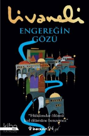 Engereğin Gözü | Zülfü Livaneli | İnkılâp Kitabevi