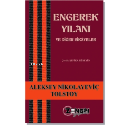 Engerek Yılanı Ve Diğer Hikâyeler | Aleksey Konstantinoviç Tolstoy | Z