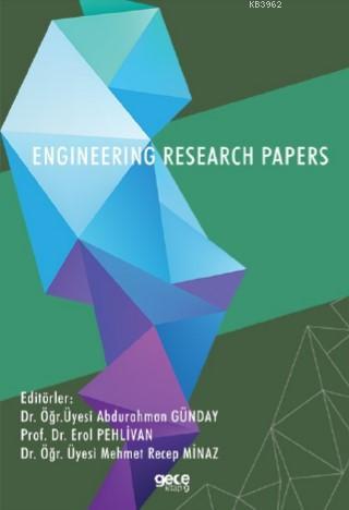 Engineering Research Papers | Abdurahman Günday | Gece Kitaplığı Yayın