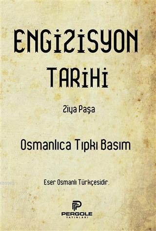 Engizisyon Tarihi | Ziya Paşa | Pergole Yayınları