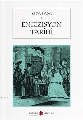 Engizisyon Tarihi | Ziya Paşa | Karbon Kitaplar