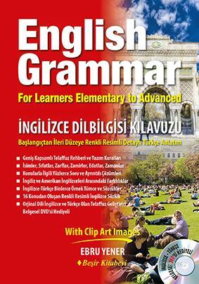 English Grammar - İngilizce Dilbilgisi Kılavuzu; For Learners Elementa