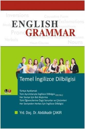 English Grammar; Temel İngilizce Dilbilgisi | Abdülkadir Çakır | Liter