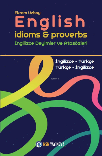 English İdioms & Proverbs - İngilizce Deyimler ve Atasözleri | Ekrem U