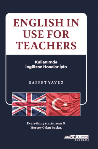 English In Use For Teachers | Saffet Yavuz | Atlas Akademi Yayınları