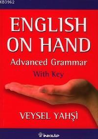 English On Hand; Advanced Grammer - With Key | Veysel Yahşi | İnkılâp 