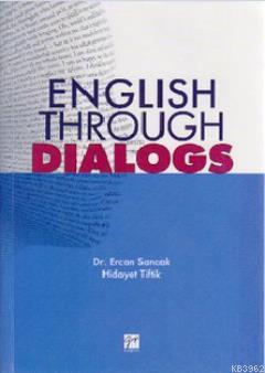 English Through Dialogs | Ercan Sancak | Gazi Kitabevi